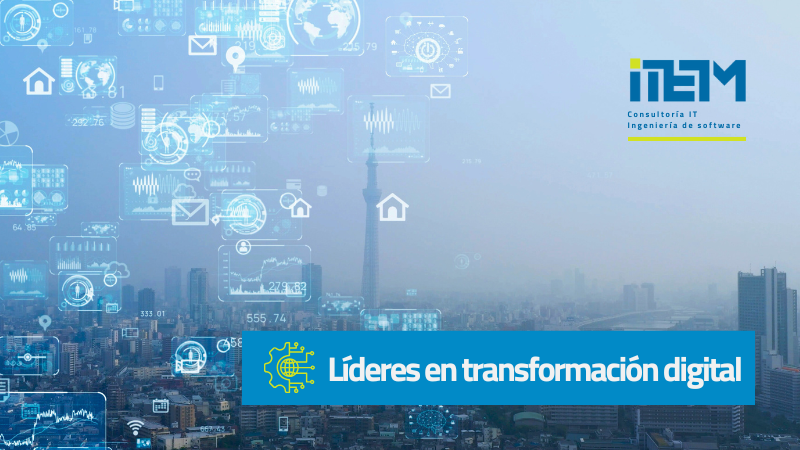 TRANSFORMACIÓN DIGITAL: CÓMO ITEM IMPULSA TU NEGOCIO